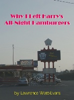 Why I Left Harry's All-Night Hamburgers