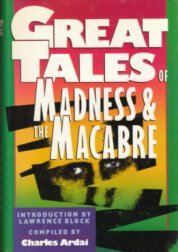 Great Tales of Madness and the Macabre