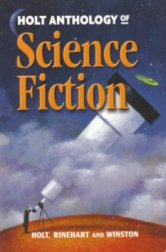 The Holt Anthology of Science Fiction
