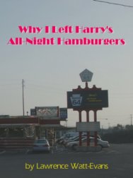 Why I Left Harry's All-Night Hamburgers