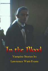 In the Blood:  Vampire Stories
