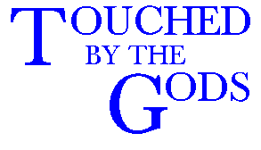 Touched by the Gods