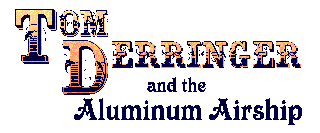 Tom Derringer & the Aluminum Airship