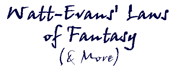 Watt-Evans' Laws of Fantasy