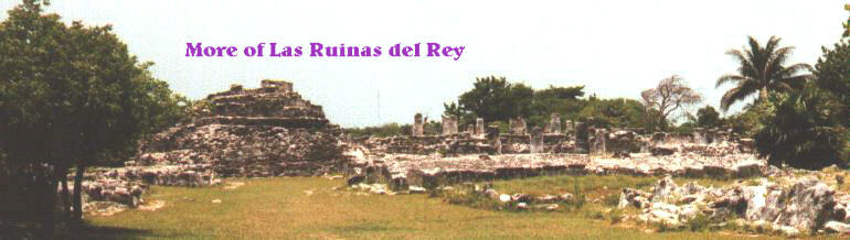 More of Las Ruinas del Rey